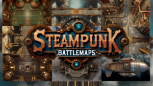 1 450 Steampunk Battle Maps for TTRPG and VTT