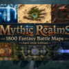 title Mythic Realms – 1800 Fantasy Battle Maps -April 2026 Edition